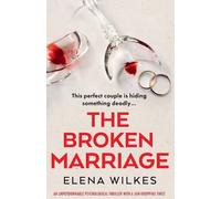 Elena Wilkes The Broken Marriage (Tascabile)