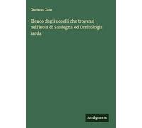 Elenco degli uccelli che trovansi nell'isola di Sardegna od Ornitologia sarda