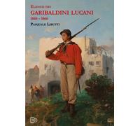 Elenco dei Garibaldini lucani 1860-1866