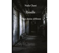 Elendile: Deux destins differents
