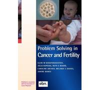 Eleni Karapanagiotou Problem Solving in Cancer and Fertility (Tascabile)