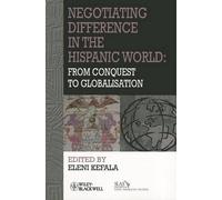 Eleni Kefala Negotiating Difference in the Hispanic World (Tascabile)