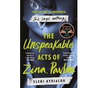 Eleni Kyriacou The Unspeakable Acts of Zina Pavlou (Tascabile)