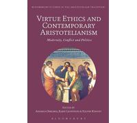 Eleni Leontsini Virtue Ethics and Contemporary Aristotelianism (Tascabile)