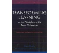 Eleni Roulis Transforming Learning for the Workplace of the New Mill (Tascabile)