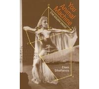 Eleni Sikelianos You Animal Machine (The Golden Greek) (Tascabile)