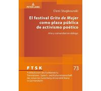 Eleni Stagkoura El Festival «Grito de Mujer» Como Plaza Públi (Copertina rigida)