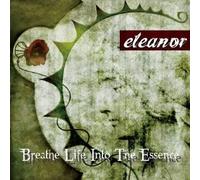 ELENOR - BREATH LIFE INTO THE ESSENCE
