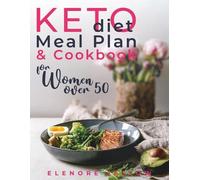 Elenore Jaslow Keto Diet Meal Plan and Cookbook for Women Over 50 (Tascabile)