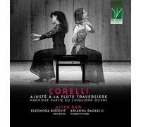 Eleonora Biå¡cevic / Radaelli Arianna - Corelli: Ajustã© Ã€ La Flã»te Travers...
