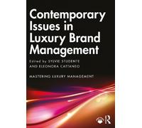 Eleonora Cattaneo Contemporary Issues in Luxury Brand Management (Tascabile)