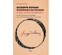 Eleonora da Toledo o una vendetta medicea