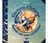 Eleonora d'Arborea. Agguato alla torre dell'elefante