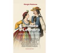 Eleonora e Leandro, disfatte o tradimenti? - Madonna Giorgio