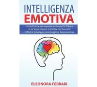 Eleonora Ferrari Intelligenza Emotiva (Tascabile)