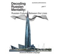 Eleonora Kirpichnikova Decoding Russian Mentality (Tascabile)