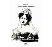 Eleonora. La piccola grande eroina del '700