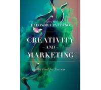 Eleonora Pantano Creativity and Marketing (Copertina rigida)