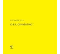 Eleonora Tolu. Io e il conventino