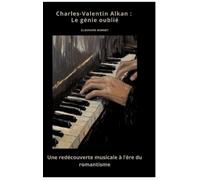 Eleonore Bonnet Charles-Valentin Alkan (Copertina rigida)