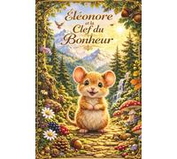 Eléonore et la Clef du Bonheur