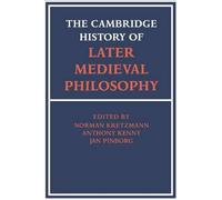 Eleonore Stump The Cambridge History of Later Medieval Philosophy (Tascabile)