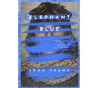 Elephant Blue: Book One of Blue Seven Mainline