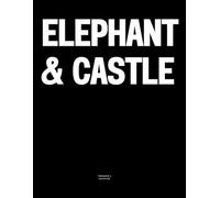 Elephant & Castle: The Coffee Table Book