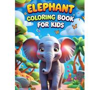 Elephant Coloring Book for Kids Ages 3-8