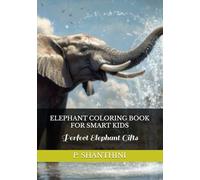ELEPHANT COLORING BOOK FOR SMART KIDS