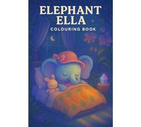 Elephant Ella: Colouring Book