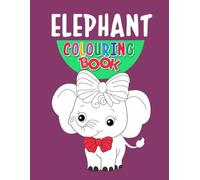 Elephant: kids coloring book: cute elephants to color | 50 Pages, 8.5 x 11 inches | perfect for kids age 4-8