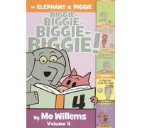 Elephant & Piggie Biggie! Volume 4