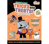 Elephant & Piggie: Tricks and Treats!: An Elephant & Piggie Activity Book