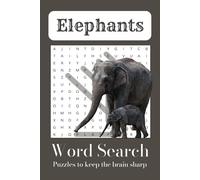 Elephant Word Search Puzzle Book: Word Searches with Easy to Read Print about Elephants, Their Habitat, Memory and More | 6x9 inches, 110 pages | 50+ Puzzles | Good For Gift, Free Times, Trips