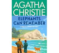 Elephants Can Remember: A Hercule Poirot Mystery