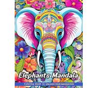 Elephants Mandala: Christmas Coloring Books with Elephants Mandala for Stress Relief and Relaxation (Coloring Pages for Kids & Adults)