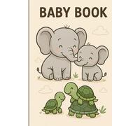 Elephants & Turtles: Our Little One’s First Memories
