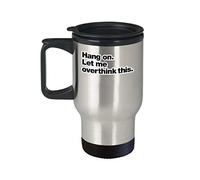 Eletina Mom and Dad Hang On Let Me Over Think This Cup (Travel) Accessori introversi Merchandise Shirt Sticker Decalcomania Art Decor Gear Divertente Mom Tazza da caffè Regalo 400 ml