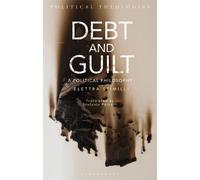 Elettra Stimilli Debt and Guilt (Tascabile) Political Theologies