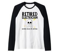 Elettricista in Pensione Niente Mi sconvolge più Maglia con Maniche Raglan
