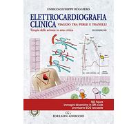 Elettrocardiografia clinica. Viaggio tra perle e tranelli. Terapia delle aritmie in area critica