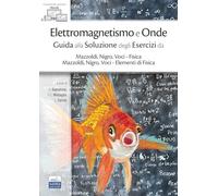 9788836231607 Elettromagnetismo e onde: Guida alla Soluzione deg...nti di Fisica