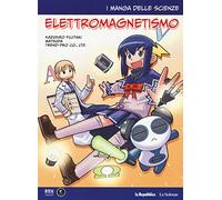 Elettromagnetismo. I manga delle scienze (Vol. 8)