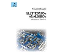 Elettronica analogica. Dai dispositivi ai progetti