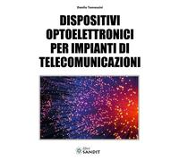 ELETTRONICA - Dispositivi optoelettronici per telecomunicazioni - Sandit Libri