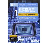 Elettronica ed elettrotecnica. Ediz. openschool. Per le articolazioni elettronica e automazione degli Istituti tecnici settore tecnologico. Con DVD (Vol. 1)