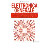 Elettronica generale. Per gli Ist. tecnici e professionali. Amplificatori a drai
