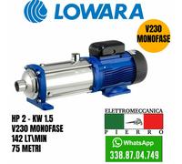 ELETTROPOMPA POMPA 5HM10S15M LOWARA CENTRIFUGA ORIZZ. MULTISTADIO HP2 V230 MONO