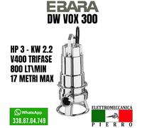 ELETTROPOMPA POMPA SOMMERGIBILE X ACQUE LURIDE DW DW VOX V230 V400 EBARA